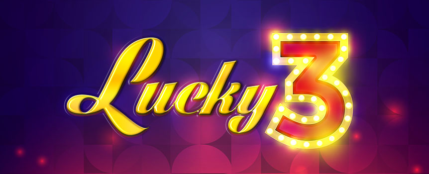 Featuring just three symbols, five lines and five multipliers, Lucky 3 offers plenty of chances for you to win 500-coins Jackpot!  