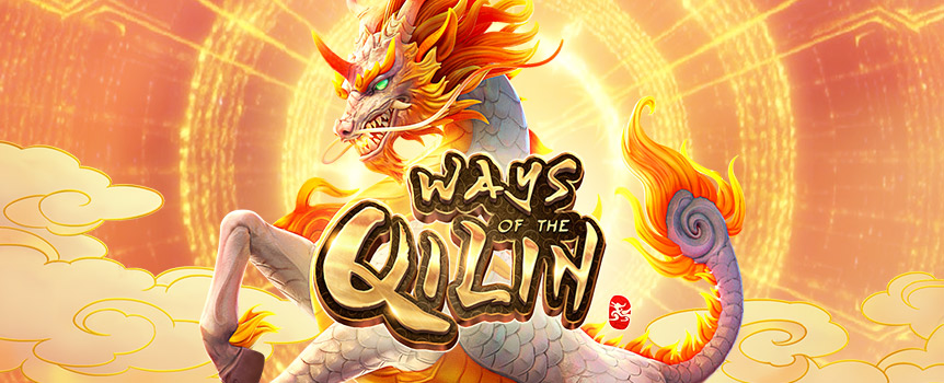 Behold, the Ways of The Qilin - Free Spins, Multipliers, Cascading Reels and Prizes beyond your wildest dreams!
