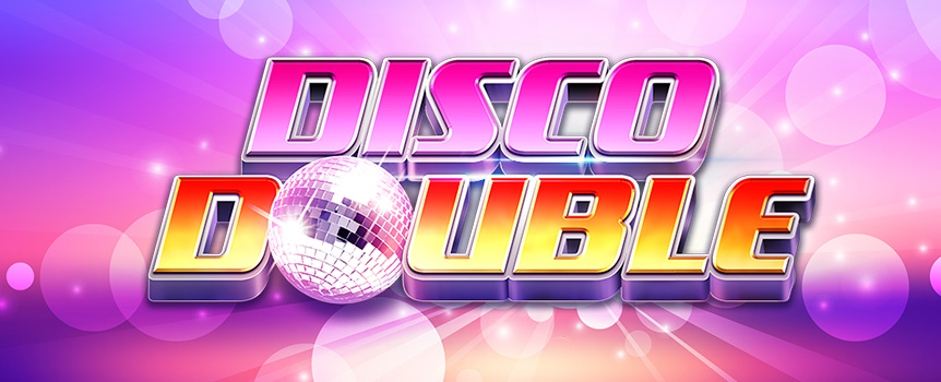 Put on your dancing shoes and get ready to party – with our brand new release, Disco Double. 